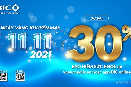 Siêu ưu đãi Ngày vàng 11.11.2021: BIC giảm 30% phí bảo hiểm sức khỏe trực tuyến