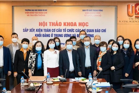 Chuyên gia góp ý kiến về việc sắp xếp, kiện toàn các cơ quan báo chí khối Đảng