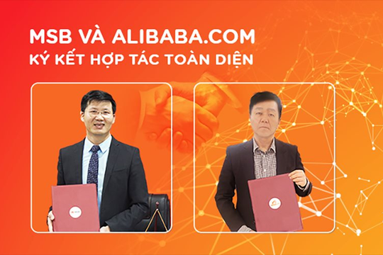 MSB hợp tác cùng Alibaba.com hỗ trợ doanh nghiệp Việt