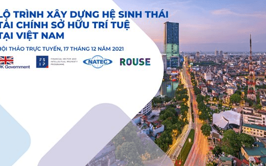 Xây dựng hệ sinh thái tài chính sở hữu trí tuệ tại Việt Nam