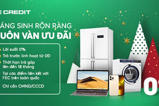 “Giáng sinh rộn ràng, muôn vàn ưu đãi” từ FE CREDIT