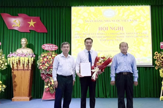 Bổ nhiệm Phó Giám đốc NHNN chi nhánh tỉnh Đồng Tháp