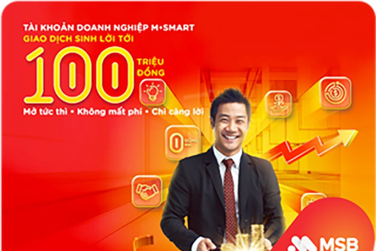 MSB triển khai Gói tài khoản doanh nghiệp M-Smart của MSB