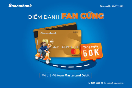 Mở thẻ Sacombank Mastercard Debit, hoàn ngay 50.000 đồng