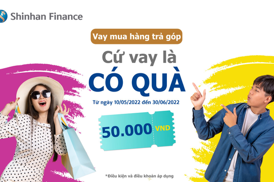 Shinhan Finance: Cứ vay là có quà
