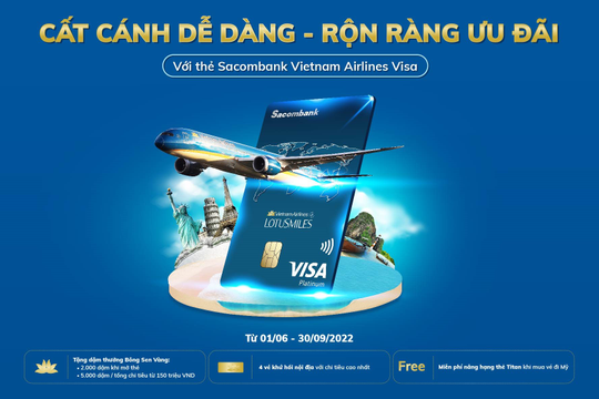 "Cất cánh dễ dàng - Rộn ràng ưu đãi" cùng thẻ Sacombank Vietnam Airlines