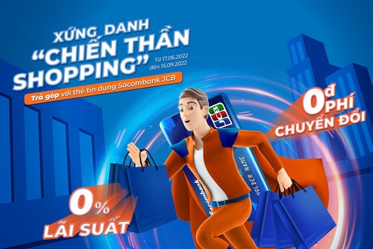 Miễn phí chuyển đổi trả góp 0% thẻ tín dụng quốc tế Sacombank JCB