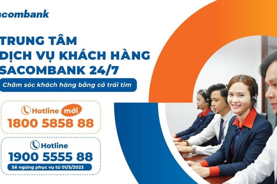 Sacombank thêm số hotline trung tâm dịch vụ khách hàng 24/7