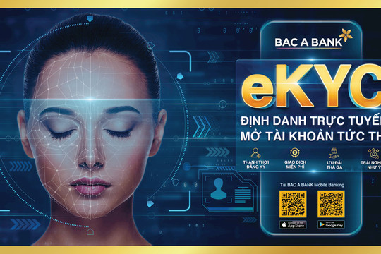 BAC A BANK chính thức ra mắt giải pháp định danh điện tử eKYC trên mobile banking
