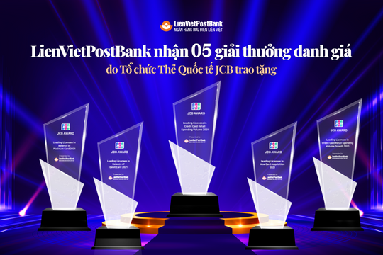LienVietPostBank được vinh danh 5 hạng mục danh giá của JCB