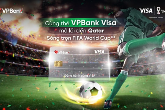 Cơ hội đến Qatar xem FIFA World Cup 2022 TM cùng thẻ VPBank Visa