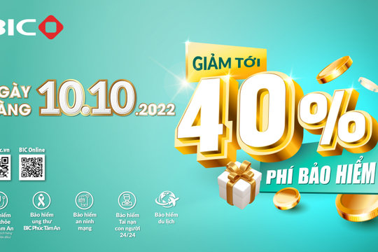 BIC giảm tới 40% phí bảo hiểm trong ngày 10/10