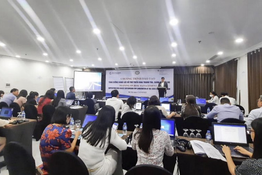Đào tạo chuyên sâu về tăng cường năng lực hỗ trợ triển khai thanh tra, giám sát rủi ro