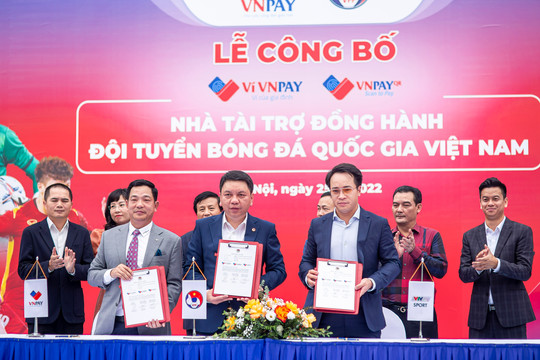 VNPAY trở thành đối tác đồng hành cùng đội tuyển bóng đá quốc gia Việt Nam