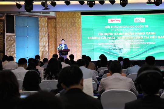 Đẩy mạnh tín dụng xanh, ngân hàng xanh, hướng tới phát triển bền vững tại Việt Nam