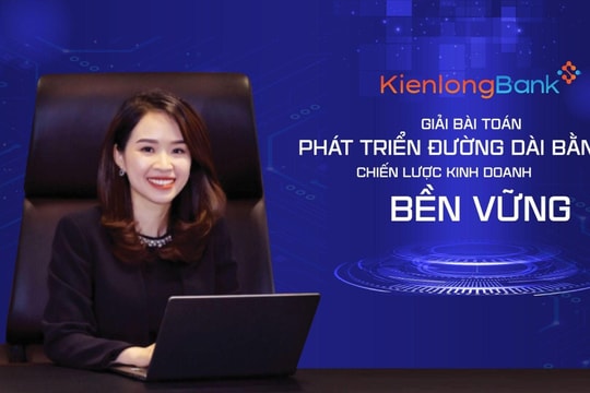 KienlongBank giải bài toán phát triển đường dài bằng chiến lược kinh doanh bền vững