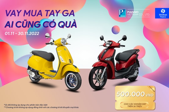 Shinhan Finance - Vay mua tay ga – Ai cũng có quà tại Piaggio Việt Nam