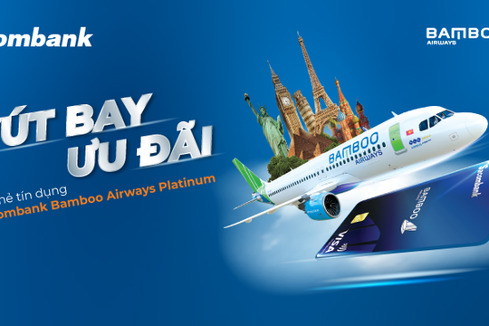Mua vé máy bay ưu đãi 20% với thẻ tín dụng Sacombank Bamboo Airways Platinum