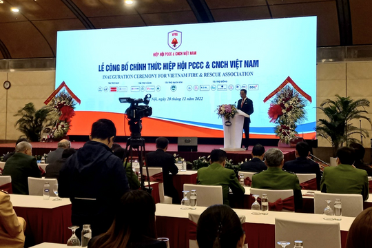 Chính thức ra mắt Hiệp hội Phòng cháy chữa cháy và Cứu nạn cứu hộ Việt Nam