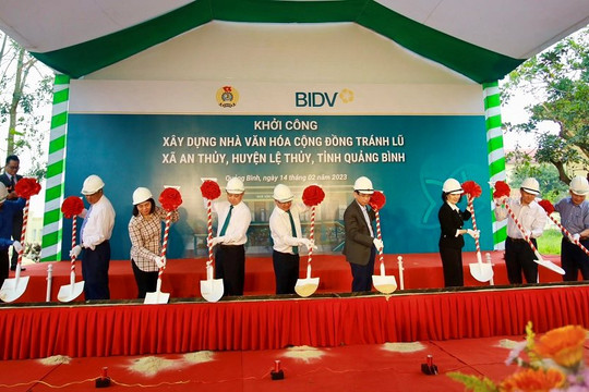 BIDV khởi công xây dựng nhà văn hóa cộng đồng tránh lũ tại Quảng Bình