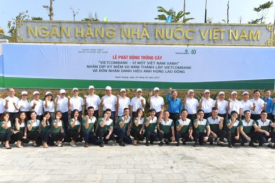 Vietcombank phát động chương trình trồng 60 nghìn cây xanh  “Vietcombank – Vì một Việt Nam xanh”