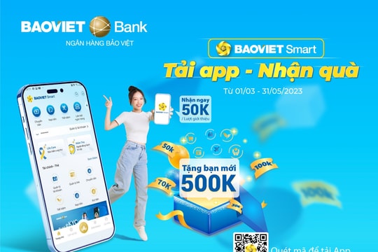 BAOVIET Bank khuyến mại lớn cho khách hàng sử dụng BAOVIET Smart