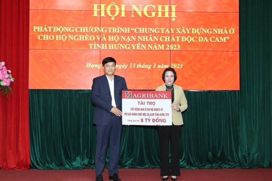 Agribank tài trợ 8 tỷ đồng xây dựng nhà ở cho hộ nghèo và hộ nạn nhân chất độc da cam tỉnh Hưng Yên năm 2023