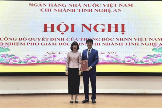 Bổ nhiệm Phó Giám đốc NHNN chi nhánh tỉnh Nghệ An
