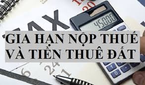 Gia hạn thời hạn nộp thuế và tiền thuê đất trong năm 2023