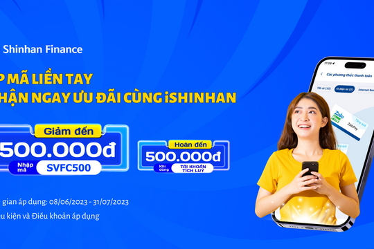 Áp mã liền tay, nhận ngay ưu đãi cùng iShinhan