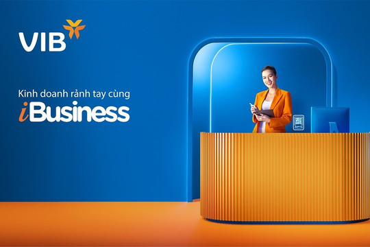 VIB ra mắt gói tài khoản iBusiness cho khách hàng cá nhân kinh doanh