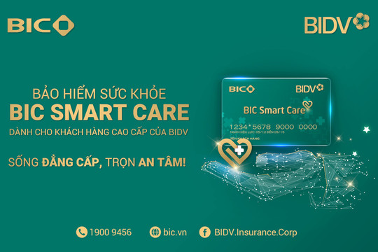 BIC ra mắt bảo hiểm sức khỏe BIC Smart Care dành cho khách hàng cao cấp của BIDV