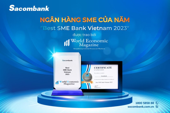 Sacombank được World Economic Magazine vinh danh "Ngân hàng SME của năm"