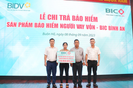 BIC chi trả hơn 770 triệu đồng tiền bảo hiểm cho khách hàng vay vốn tại BIDV Buôn Hồ