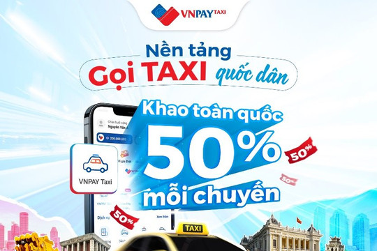 “Gọi taxi qua ứng dụng ngân hàng và ví VNPAY giá rẻ quá, ưu đãi liên hoàn, siêu tiện lợi”
