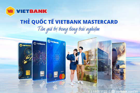 Thẻ quốc tế VietBank Mastercard - tôn giá trị trong từng trải nghiệm