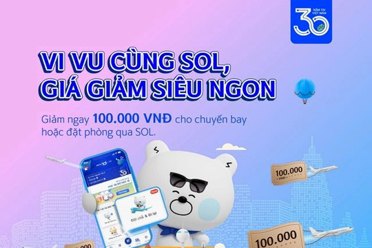 Giảm 100.000 đồng khi đặt vé máy bay và khách sạn qua ứng dụng Shinhan SOL Việt Nam