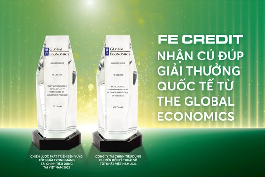 FE CREDIT nhận cú đúp giải thưởng quốc tế từ Tạp chí The Global Economics