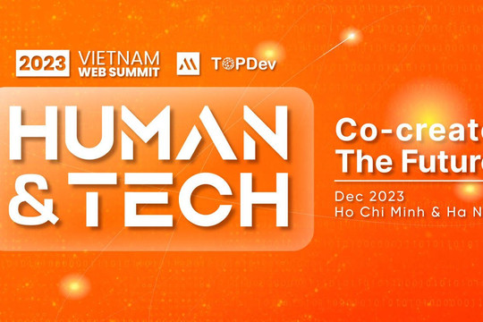 Vietnam Web Summit 2023 có chủ đề Human & Tech: Co - Create the Future với nhiều diễn giả ấn tượng