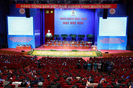 Đại hội XIII Công đoàn Việt Nam, nhiệm kỳ 2023-2028 chính thức khai mạc