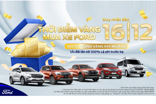 Ford Việt Nam triển khai Chương Trình “Thời điểm vàng mua Xe Ford”