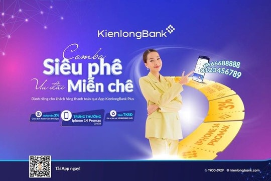 Nhận ưu đãi kép khi giao dịch trên ứng dụng KienlongBank Plus