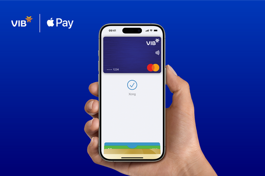 VIB triển khai phương thức thanh toán qua Apple Pay đơn giản, an toàn và bảo mật