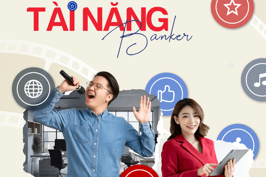Cuộc thi Tài năng Banker đã nhận được những tác phẩm mở hàng