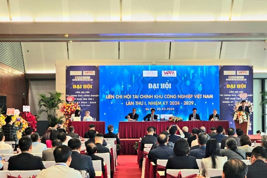 Đại hội Liên chi hội Tài chính Khu công nghiệp Việt Nam (VIPFA) lần thứ nhất