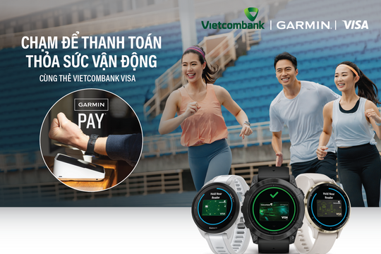 Vietcombank triển khai thanh toán một chạm Garmin Pay cho thẻ Visa