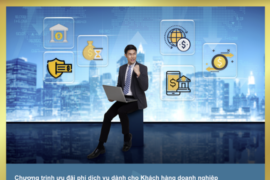Doanh nghiệp hưởng phí ưu đãi từ BAC A BANK, sẵn sàng kinh doanh bứt phá trong năm 2024