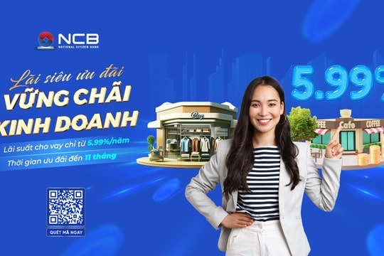 Hiện thực hóa ước mơ an cư với gói vay siêu ưu đãi từ Ngân hàng NCB