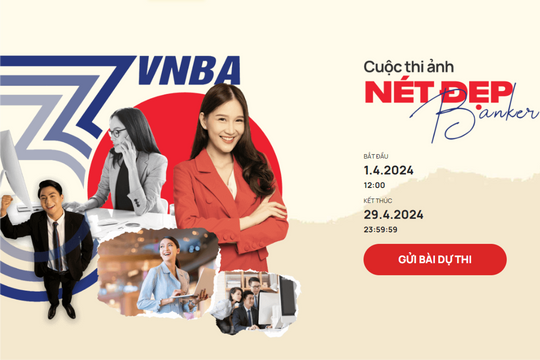 Chuỗi Cuộc thi hướng tới kỷ niệm 30 năm thành lập Hiệp hội Ngân hàng: Hứa hẹn nhiều bất ngờ phía trước