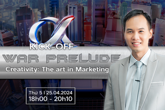 Chính thức mở đơn đăng ký Kick-off Webinar - Creativity: The art in marketing